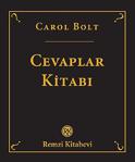 Cevaplar Kitabı - Carol Bolt - Remzi Kitabevi