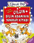 Çılgın Bilim Adamının Deneyler Kitabı Eğlenceli Bilgi Bilim - Nick Arnold