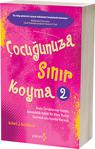 Çocuğunuza Sınır Koyma 2 - Robert J. Mackenzie