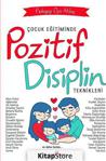 Çocuk Eğitiminde Pozitif Sınır Koyma Teknikleri - Oya Akbaş