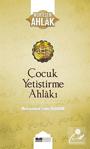 Çocuk Yetiştirme Ahlakı / Çocuk Yetiştirme Ahlakı 3 / Muhammed Emin Yıldırım / Siyer Yayınları