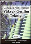 Çözümlü Problemlerle Yüksek Gerilim Tekniği Cilt: