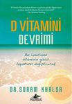 D Vitamini Devrimi: Bu İnanılmaz Vitamin Gücü Hayatınızı Değiştirecek