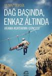 Dağ Başında, Enkaz Altında