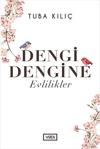 Dengi Dengine Evlilikler - Tuba Kılıç