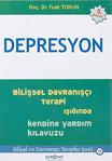 Depresyon - Bilişsel Davranışçı Terapi Işığında Kendine Yardım Kı