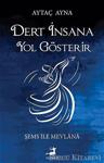 Dert İnsana Yol Gösterir - Aytaç Ayna