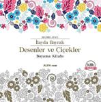 Desenler Ve Çiçekler / Boyama Kitabı