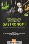 Detay Yayıncılık Disiplinlerarası Bakış Açısıyla Gastronomi Kavramlar, Araştırmalar Ve Çalışma Önerileri