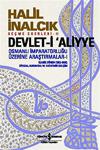 Devlet-i Aliyye - Osmanlı İmparatorluğu Üzerine Araştırmalar 1 - Halil İnalcık