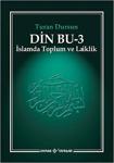 Din Bu 3: İslamda Toplum ve Laiklik - Turan Dursun