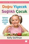 Doğru Yiyecek Sağlıklı Çocuk