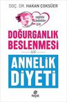 Doğurganlık Beslenmesi Ve Annelik Diyeti / Doç. Dr. Hakan Çoksüer