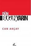 Dün,Bugün,Yarın - Can Akçay