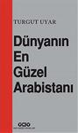 Dünyanın En Güzel Arabistanı