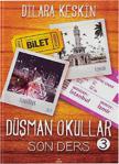 Düşman Okullar 3-Son Ders - Dilara Keskin