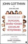 Duygusal Zekası Yüksek Çocuklar Yetiştirmek - John Gottman, Joan DeClaire