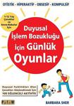 Duyusal İşlem Bozukluğu İçin Günlük Oyunlar - Barbara Sher