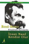 Ecco Homo Friedrich Wilhelm Nietzsche