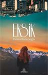 Eksik - Fatma Katırcıoğlu - Ephesus Yayınları