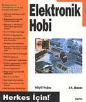 Elektronik Hobi: Herkes İçin!