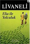 Elia İle Yolculuk Zülfü Livaneli Karakarga Yayınları