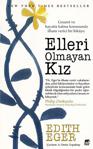 Elleri Olmayan Kız - Edith Eger