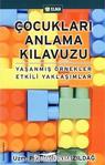 Elma Yayınevi Çocukları Anlama Klavuzu & Yaşanmış Örnekler, Etkili Yaklaşımlar