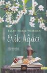 Erik Ağacı / Ellen Marie Wiseman / Arkadya Yayınları