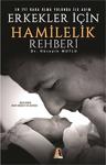 Erkekler İçin Hamilelik Rehberi / Dr. Hüseyin Mutlu