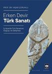 Erken Devir Türk Sanatı, Yaşar Çoruhlu