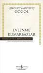 Evlenme Kumarbazlar/Nikolay Vasilyeviç Gogol