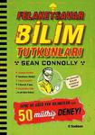 Felaketsavar Bilim Tutkunları - Genç Ve Gözüpek Bilimciler İçin 50 Müthiş Deney!