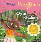 Gece Bahçesi - Upsy Daisy Oyun Kitabım