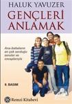 Gençleri Anlamak (Kitap Boy) / Haluk Yavuzer