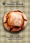 Gerçek Ekmek Ve Ekmekle İlgili Tüm Gerçekler / Emine Şahin / Hayy Kitap
