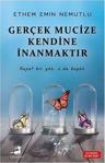 Gerçek Mucize Kendine İnanmaktır - Ethem Emin Nemutlu