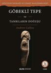 Göbekli Tepe ve Tanrıların Doğuşu - Andrew Collins