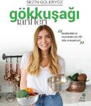 Gökkuşağı Tarifleri (Ciltli) / Sezin Güleryüz