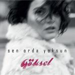 Göksel - Sen Orda Yoksun Sifir Lp, Yeni̇ Baski Plak - Kargo Bedava