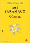 Görmek - Jose Saramago