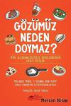 Gözümüz Neden Doymaz / Melanie Mühl / The Kitap