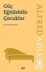 Güç Eğitilebilir Çocuklar, Alfred Adler