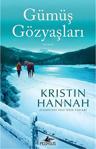 Gümüş Gözyaşları - Kristin Hannah