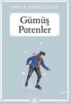 Gümüş Patenler (Gökkuşağı Cep Kitap) / Mary E. Mapes Dodge / Arkadaş Yayınları