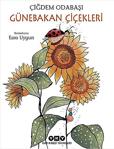 Günebakan Çiçekleri / Çiğdem Odabaşı