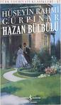 Günümüz Türkçesiyle Hazan Bülbülü-Türk Edebiyat Klasikleri 27 - H