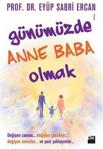 Günümüzde Anne Baba Olmak - Eyüp Sabri Ercan