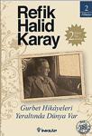 Gurbet Hikayeleri - Yeraltında Dünya Var - Refik Halid Karay