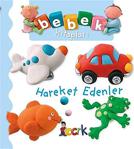 Hareket Edenler - Bebek Kitapları Ciltli - Nathalie Belineau - Bıcırık Yayınları